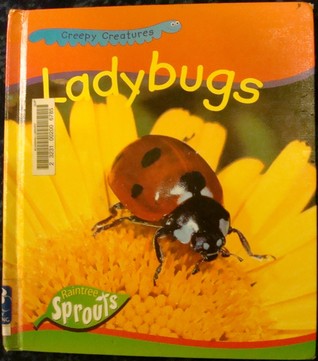 Ladybugs (Creepy Creatures)