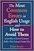 The Most Common Errors in English Usage and How to Avoid Them