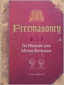 Freemasonry: Its History and Myths Revealed (Hardcover)