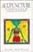Acupuncture: An Introductor...