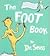 The Foot Book by Dr. Seuss