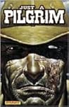 Just a Pilgrim by Garth Ennis