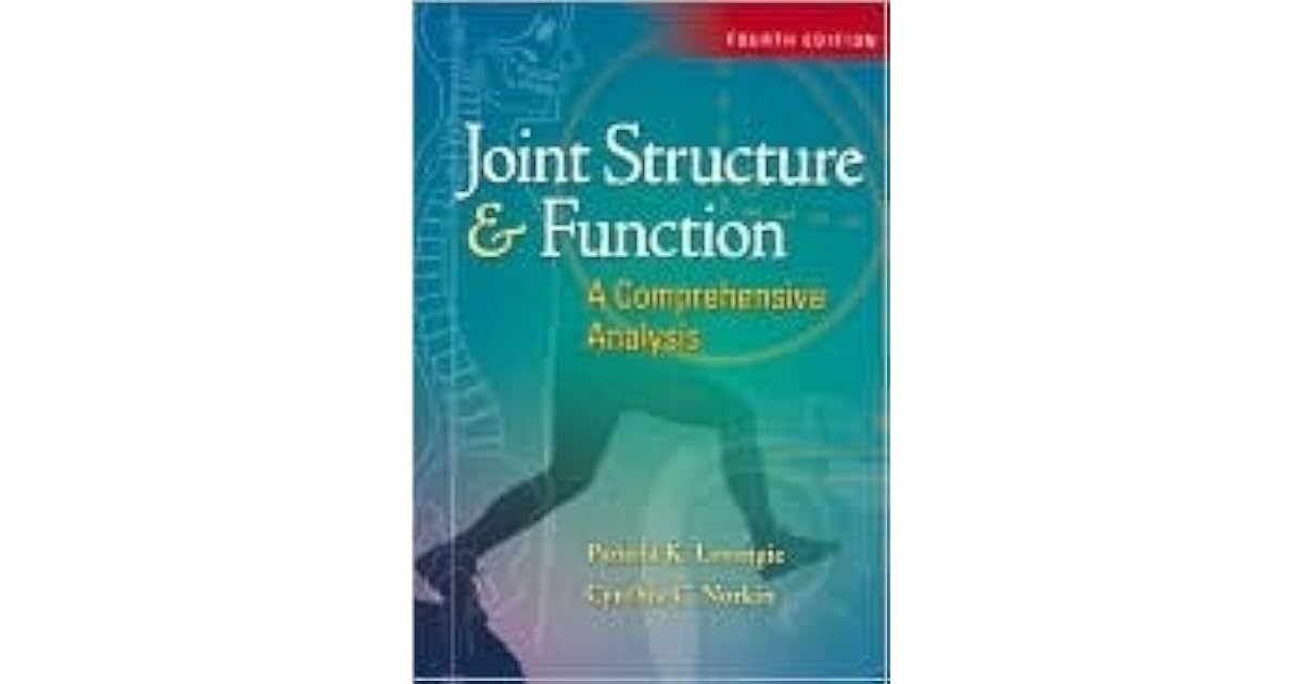 Joint Structure and Function: A Comprehensive Analysis by Pamela K ...
