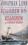 Killigrew R.N. and Killigrew and the Golden Dragon.