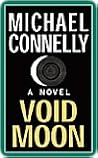 Void Moon by Michael    Connelly