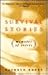 Survival Stories: Memoirs o...