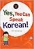 Yes, You Can Speak Korean!: Book 2