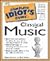 The Complete Idiot's Guide To Classical Music