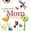 Little Book for Mom
