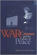 War Crimes and the Culture of Peace (Paperback)