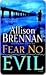 Fear No Evil (No Evil Trilogy, #3)