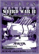 GURPS WWII: Weird War II (Paperback)