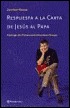 Respuesta a LA Carta De Jesus Al Papa (Spanish Edition)
