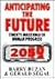 Anticipating the Future