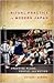Ritual Practice in Modern Japan: Ordering Place, People, and Action