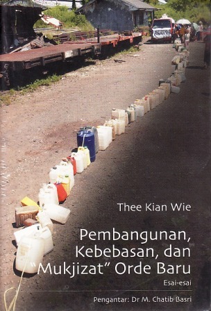 Pembangunan, Kebebasan, dan “Mukijizat” Orde Baru (Paperback)