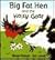 Big Fat Hen and the Hairy Goat (Tales from Red Barn Farm)