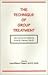 The Technique of Group Treatment: The Collected Papers of Louis R. Ormont, Ph.D.