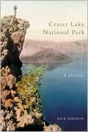 Crater Lake National Park: A History (Paperback)