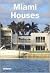 Miami Houses by Cynthia Reschke