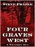 Four Graves West: A Western...