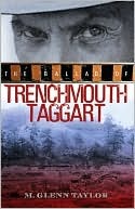 The Ballad of Trenchmouth Taggart (Paperback)