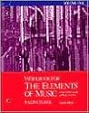 The Elements of Music: Concepts and Applications Workbook