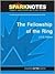 The Fellowship of the Ring (SparkNotes Literature Guide Series)