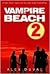 Vampire Beach: Volume 2 (Va...