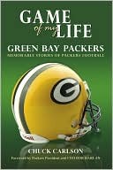 Game of My Life: Green Bay Packers: Memorable Stories of Packers Football