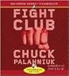 Fight Club by Chuck Palahniuk
