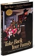 Take Back Your Family: A Challenge to America's Parents (Hardcover)