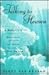 Talking to Heaven by James Van Praagh Talking to Heaven by James Van Praagh