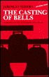 The Casting of Bells (Outstanding Authors Series #2)