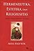 Hermeneutika, Estetika, dan Religiusitas: Esai-Esai Sastra Sufistik dan Seni Rupa