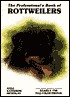 The Professional's Book of Rottweilers (Professional Book of Series)
