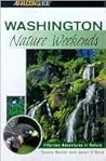 Washington Nature Weekends: Fifty-Two Great Nature Getaways
