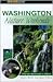 Washington Nature Weekends: Fifty-Two Great Nature Getaways