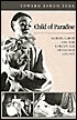 Child of Paradise: Marcel Carné and the Golden Age of French Cinema (Hardcover)