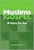 Muslims and the Gospel: Bridging the Gap