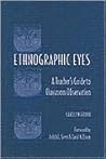 Ethnographic Eyes...