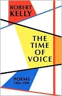 The Time of Voice: Poems 1994-1996 (Paperback)