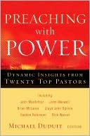 Preaching with Power: Dynamic Insights from Twenty Top Communicators (Paperback)