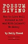 Possum Living by Dolly Freed