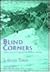 Blind Corners: Adventures o...