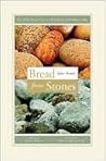 Bread from Stones