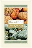 Bread from Stones (An Acres U.S.A. classic)