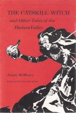 The Catskill Witch and Other Tales of the Hudson Valley (Hardcover)