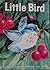 Little Bird (A Rand McNally Junior Elf Book)