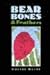 Bear Bones & Feathers by Louise Bernice Halfe